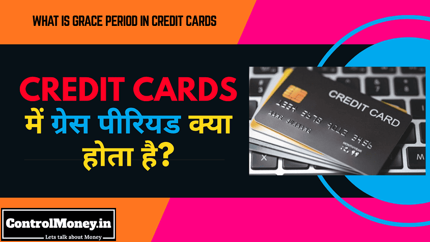 What is Grace Period in Credit Cards
