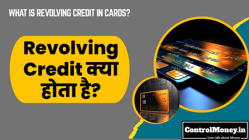 What is Revolving Credit in Cards