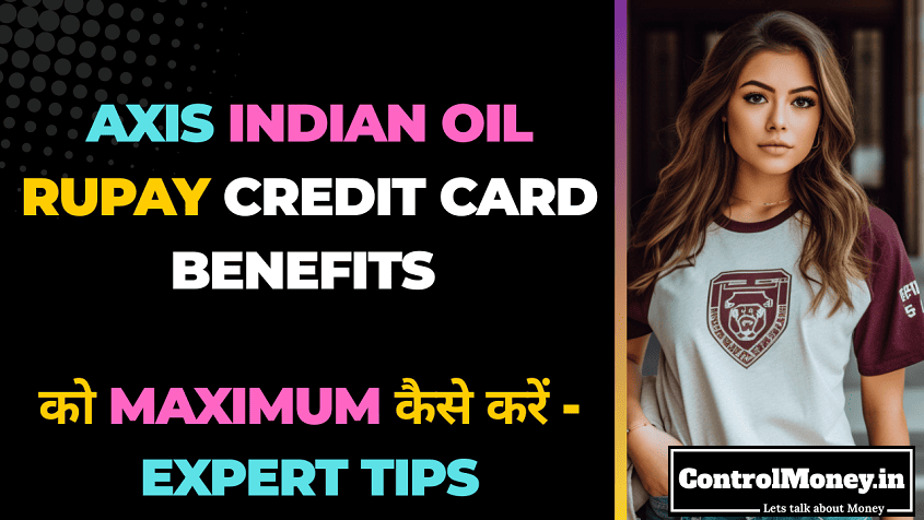 Axis IndianOil RuPay Credit Card Benefits