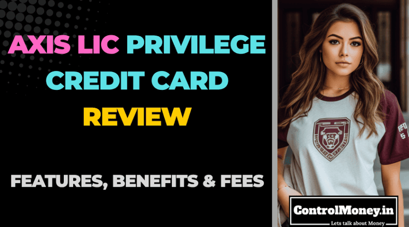 axis Bank Privilege Credit Card Review