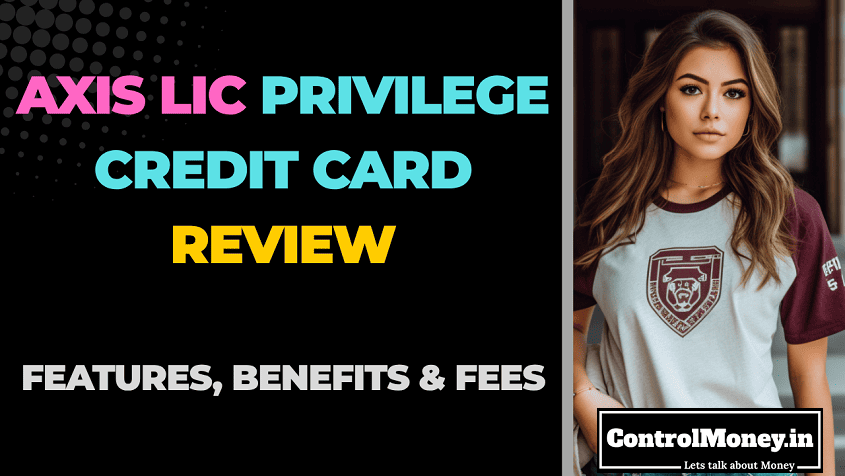 axis Bank Privilege Credit Card Review