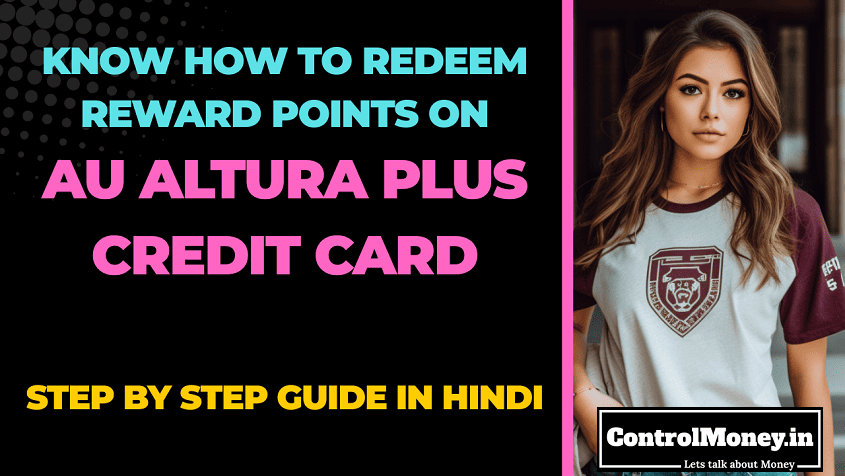 Know How to Redeem Reward Points on AU Altura Plus Credit Card - Step by Step Guide